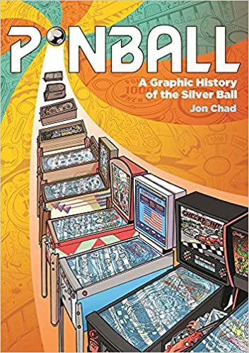 PINBALL - A Graphic History Hardcover Book